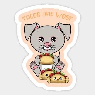 All I Need is tacos and dogs, tacos and dogs Sticker